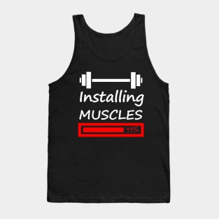 Installing Muscles Tank Top